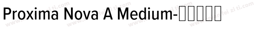 Proxima Nova A Medium字体转换